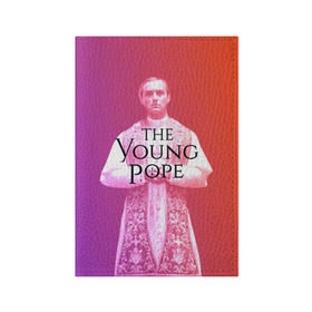 Обложка для паспорта матовая кожа с принтом The Young Pope , натуральная матовая кожа | размер 19,3 х 13,7 см; прозрачные пластиковые крепления | young pope | джуд | лоу | молодой папа