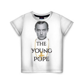 Детская футболка 3D с принтом The Young Pope , 100% гипоаллергенный полиэфир | прямой крой, круглый вырез горловины, длина до линии бедер, чуть спущенное плечо, ткань немного тянется | young pope | джуд | лоу | молодой папа