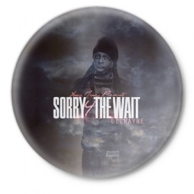 Значок с принтом Lil Wayne 6 ,  металл | круглая форма, металлическая застежка в виде булавки | 