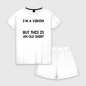 Женская пижама с шортиками хлопок с принтом Im a Virgin , 100% хлопок | футболка прямого кроя, шорты свободные с широкой мягкой резинкой | girl | young pope | молодой папа