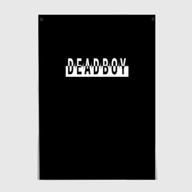 Постер с принтом DeadBoy , 100% бумага
 | бумага, плотность 150 мг. Матовая, но за счет высокого коэффициента гладкости имеет небольшой блеск и дает на свету блики, но в отличии от глянцевой бумаги не покрыта лаком | bones | dead boy | deadboy | th@ kid | элмо кеннеди оконнор
