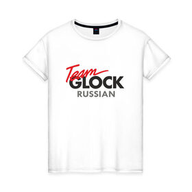 Женская футболка хлопок с принтом Team Glock , 100% хлопок | прямой крой, круглый вырез горловины, длина до линии бедер, слегка спущенное плечо | glock | gun | russia | team | глок | о.м.с.к. | пистолет | практическая | россия | стрельба