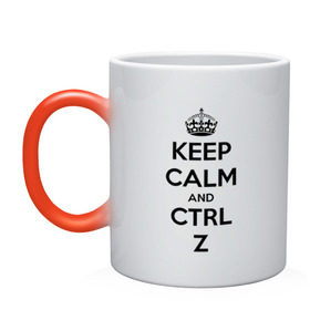 Кружка хамелеон с принтом Keep Calm And Ctrl + Z , керамика | меняет цвет при нагревании, емкость 330 мл | ctrl + z | ctrl. z | keep calm | keep calm and | keep calm and ctrl z