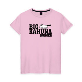 Женская футболка хлопок с принтом Big Kahuna , 100% хлопок | прямой крой, круглый вырез горловины, длина до линии бедер, слегка спущенное плечо | pulp fiction | биг кахуна | бургер | винсент вега | гавайский бургер | джулс виннфилд