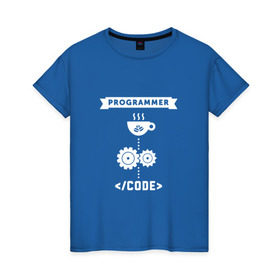 Женская футболка хлопок с принтом Принцип работы программиста , 100% хлопок | прямой крой, круглый вырез горловины, длина до линии бедер, слегка спущенное плечо | code | programmer | зёрна | код | кофе | программист | чашка | шестерни