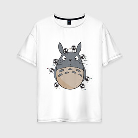 Женская футболка хлопок Oversize с принтом Тоторо , 100% хлопок | свободный крой, круглый ворот, спущенный рукав, длина до линии бедер
 | totoro | миядзаки | мой сосед