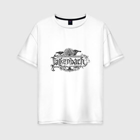 Женская футболка хлопок Oversize с принтом Falkenbach - black metal band , 100% хлопок | свободный крой, круглый ворот, спущенный рукав, длина до линии бедер
 | black | epic | falkenbach | folk | metal | группа | лого | логотип | метал | музыка | эмблема