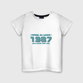 Детская футболка хлопок с принтом Made in USSR 1987 , 100% хлопок | круглый вырез горловины, полуприлегающий силуэт, длина до линии бедер | 1987 | made in ussr | ussr | год рождения | день рождения | рожденный в ссср | сделано в ссср | ссср