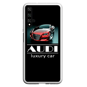 Чехол для Honor 20 с принтом AUDI luxury car , Силикон | Область печати: задняя сторона чехла, без боковых панелей | ауди | машина