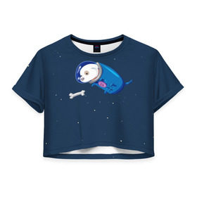 Женская футболка 3D укороченная с принтом Собачка в космосе , 100% полиэстер | круглая горловина, длина футболки до линии талии, рукава с отворотами | звёзды | космонавт | космос | косточка | скафандр | собачка
