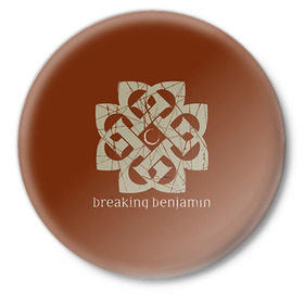 Значок с принтом BREAKING BENJAMIN ,  металл | круглая форма, металлическая застежка в виде булавки | Тематика изображения на принте: breaking benjamin