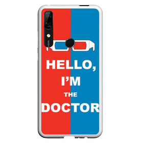 Чехол для Honor P Smart Z с принтом Im the Doctor , Силикон | Область печати: задняя сторона чехла, без боковых панелей | арт | доктор кто | надпись | сериал | тардис | фильмы | я доктор