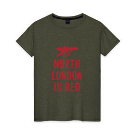 Женская футболка хлопок с принтом North London is Red , 100% хлопок | прямой крой, круглый вырез горловины, длина до линии бедер, слегка спущенное плечо | arsenal | football | арсенал | лондон | спорт | футбол