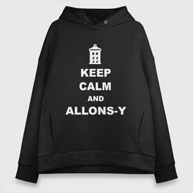 Женское худи Oversize хлопок с принтом Keep calm and allons-y , френч-терри — 70% хлопок, 30% полиэстер. Мягкий теплый начес внутри —100% хлопок | боковые карманы, эластичные манжеты и нижняя кромка, капюшон на магнитной кнопке | keep calm | арт | доктор кто | надпись | сериал | сохраняйте спокойствие | тардис | фильмы