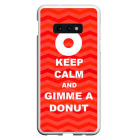 Чехол для Samsung S10E с принтом Gimme a donut , Силикон | Область печати: задняя сторона чехла, без боковых панелей | keep calm | полосы | сериал | твин пикс | текстура | фильмы