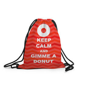 Рюкзак-мешок 3D с принтом Gimme a donut , 100% полиэстер | плотность ткани — 200 г/м2, размер — 35 х 45 см; лямки — толстые шнурки, застежка на шнуровке, без карманов и подкладки | keep calm | полосы | сериал | твин пикс | текстура | фильмы