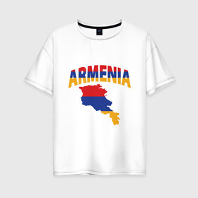 Женская футболка хлопок Oversize с принтом Армения , 100% хлопок | свободный крой, круглый ворот, спущенный рукав, длина до линии бедер
 | armenia | азия | арарат | армения | армяне | армянин | кавказ | коньяк | патриот | страна