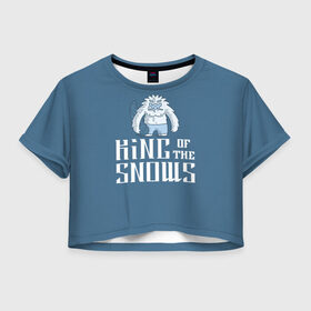 Женская футболка 3D укороченная с принтом Король снегов , 100% полиэстер | круглая горловина, длина футболки до линии талии, рукава с отворотами | king of the snow | snowboard | король снегов | снежный человек | сноуборд
