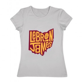 Женская футболка хлопок с принтом Lebron James , 100% хлопок | прямой крой, круглый вырез горловины, длина до линии бедер, слегка спущенное плечо | 