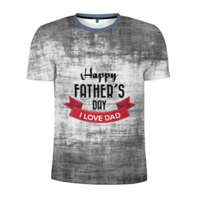 Мужская футболка 3D спортивная с принтом Happy Father`s day , 100% полиэстер с улучшенными характеристиками | приталенный силуэт, круглая горловина, широкие плечи, сужается к линии бедра | happy father day | отец | папа | подарки | праздник | текстуры