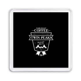 Магнит 55*55 с принтом Twin Peaks Coffee , Пластик | Размер: 65*65 мм; Размер печати: 55*55 мм | twin peaks | арт | купер | сериал | твин пикс | фильмы | черно белые