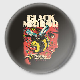 Значок с принтом Black Mirror ,  металл | круглая форма, металлическая застежка в виде булавки | black mirror | сериал | черное зеркало
