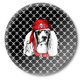 Значок с принтом Пудель пират ,  металл | круглая форма, металлическая застежка в виде булавки | animal | dog | pet | puppy | skull | арт | животные | пес | пират | пудель | собаки | текстура | череп