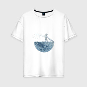 Женская футболка хлопок Oversize с принтом Стрижет луну , 100% хлопок | свободный крой, круглый ворот, спущенный рукав, длина до линии бедер
 | газонокосилка | звезды | космонавт | космос | луна | луны | поверхность | пузыри | рисунок | скафандр | фантастика