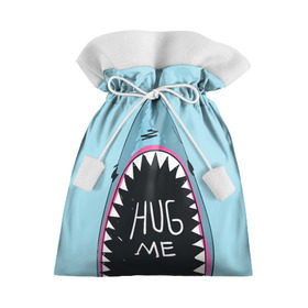 Подарочный 3D мешок с принтом Обними Меня / Акула , 100% полиэстер | Размер: 29*39 см | hug me | shark | челюсти