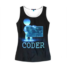 Женская майка 3D с принтом Coder - программист кодировщик , 100% полиэстер | круглая горловина, прямой силуэт, длина до линии бедра | it | programmer | голова | загрузка | код | надпись | неоновый | ноги | программный | руки | светящийся | страница | технологии | хакер | человек | человечек | шифровальщик | экран