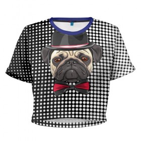 Женская футболка 3D укороченная с принтом Mr. Pug , 100% полиэстер | круглая горловина, длина футболки до линии талии, рукава с отворотами | animal | dog | pet | pug | puppy | арт | горошек | джентльмен | животные | кружочки | мопс | мопсик | пес | собаки | текстура | французский бульдог