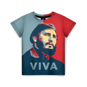 Детская футболка 3D с принтом Фидель Кастро , 100% гипоаллергенный полиэфир | прямой крой, круглый вырез горловины, длина до линии бедер, чуть спущенное плечо, ткань немного тянется | cuba | fidel | диктатор | коммунизм | куба | президент | фидель
