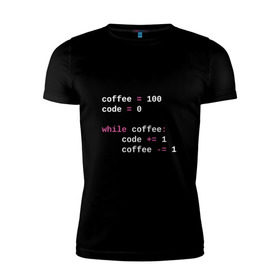 Мужская футболка премиум с принтом While coffee , 92% хлопок, 8% лайкра | приталенный силуэт, круглый вырез ворота, длина до линии бедра, короткий рукав | code | coffee | python | код | кофе | питон