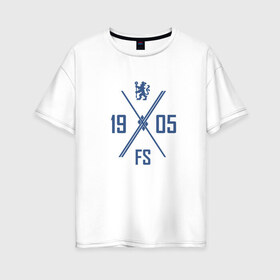Женская футболка хлопок Oversize с принтом Chelsea - 1905 FS , 100% хлопок | свободный крой, круглый ворот, спущенный рукав, длина до линии бедер
 | 0x000000123 | 1905 | chelsea | fs | light blue | футбол | челси