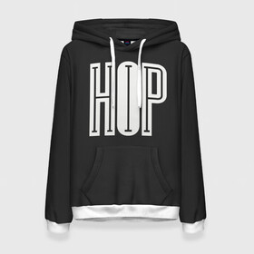 Женская толстовка 3D с принтом ХИП ХОП | HIP HOP , 100% полиэстер  | двухслойный капюшон со шнурком для регулировки, мягкие манжеты на рукавах и по низу толстовки, спереди карман-кенгуру с мягким внутренним слоем. | Тематика изображения на принте: hip hop | реп | хип хоп
