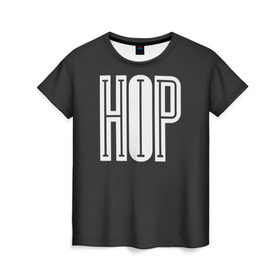 Женская футболка 3D с принтом Hip Hop , 100% полиэфир ( синтетическое хлопкоподобное полотно) | прямой крой, круглый вырез горловины, длина до линии бедер | hip hop | реп | хип хоп