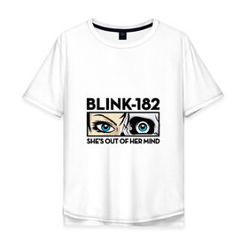 Мужская футболка хлопок Oversize с принтом Blink-182 она сошла с ума , 100% хлопок | свободный крой, круглый ворот, “спинка” длиннее передней части | blink | she out of her mind | альтернативный рок | блинк | взгляд | глаза | марк хоппус | музыка | мэтт скиба | панк | панк рок | песни | поп панк | рок | скейт панк | смайл | трэвис баркер