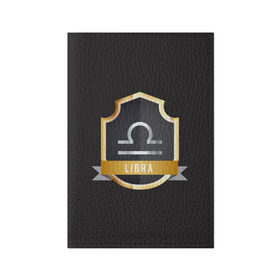 Обложка для паспорта матовая кожа с принтом Весы (Libra) , натуральная матовая кожа | размер 19,3 х 13,7 см; прозрачные пластиковые крепления | Тематика изображения на принте: гороскоп | знак | зодиак