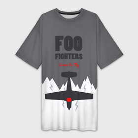 Платье-футболка 3D с принтом Самолет Foo Fighters ,  |  | ff | foo fighters | альтернативный | группа | дэйв грол | крис шифлетт | метал | музыка | надпись | нэйт мендел | постгранж | пэт смир | рок | тейлор хокинс | фу файтерс | фф | хард | хардрок