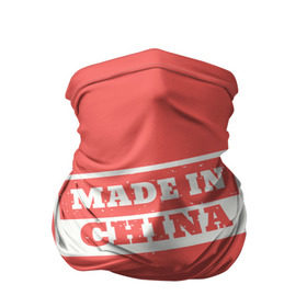 Бандана-труба 3D с принтом Made in China , 100% полиэстер, ткань с особыми свойствами — Activecool | плотность 150‒180 г/м2; хорошо тянется, но сохраняет форму | китай | красный | надпись | сделано | страна | турист