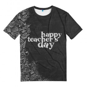 Мужская футболка 3D с принтом С днём учителя! , 100% полиэфир | прямой крой, круглый вырез горловины, длина до линии бедер | день учителя | учитель