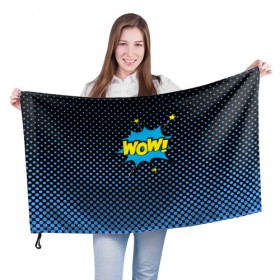 Флаг 3D с принтом Вау! , 100% полиэстер | плотность ткани — 95 г/м2, размер — 67 х 109 см. Принт наносится с одной стороны | comix | wow | вау | комикс