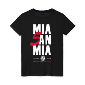 Женская футболка хлопок с принтом Bayern Munchen - Mia San Mia , 100% хлопок | прямой крой, круглый вырез горловины, длина до линии бедер, слегка спущенное плечо | bayern munchen | fcb | football | бавария мюнхен