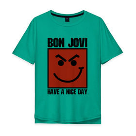Мужская футболка хлопок Oversize с принтом Bon Jovi, have a nice day , 100% хлопок | свободный крой, круглый ворот, “спинка” длиннее передней части | bon jovi | бон | бон джови | глэм | группа | джови | джон | метал | рок | хард