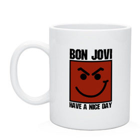 Кружка с принтом Bon Jovi, have a nice day , керамика | объем — 330 мл, диаметр — 80 мм. Принт наносится на бока кружки, можно сделать два разных изображения | Тематика изображения на принте: bon jovi | бон | бон джови | глэм | группа | джови | джон | метал | рок | хард