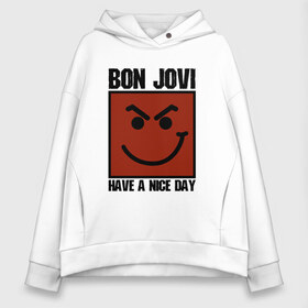 Женское худи Oversize хлопок с принтом Bon Jovi have a nice day , френч-терри — 70% хлопок, 30% полиэстер. Мягкий теплый начес внутри —100% хлопок | боковые карманы, эластичные манжеты и нижняя кромка, капюшон на магнитной кнопке | bon jovi | бон | бон джови | глэм | группа | джови | джон | метал | рок | хард