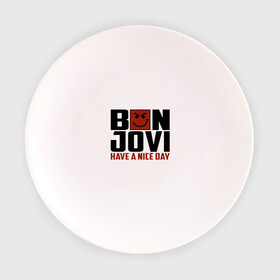 Тарелка с принтом Bon Jovi, have a nice day , фарфор | диаметр - 210 мм
диаметр для нанесения принта - 120 мм | bon jovi | бон | бон джови | глэм | группа | джови | джон | метал | рок | хард