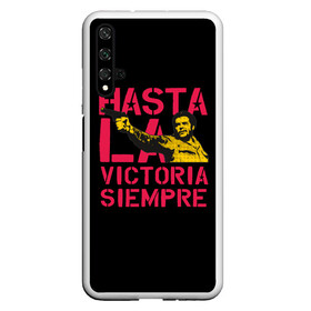 Чехол для Honor 20 с принтом Hasta La Victoria Siempre , Силикон | Область печати: задняя сторона чехла, без боковых панелей | Тематика изображения на принте: che | cuba | guevara | hasta | la victoria | libre | revolution | siempre | ussr | гевара | до полной | куба | о.м.с.к. | победы | революция | свободная | ссср | че