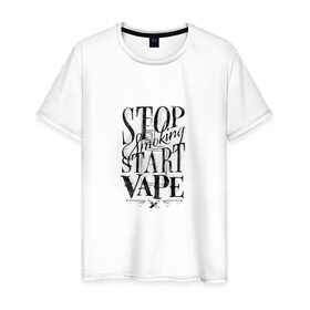 Мужская футболка хлопок с принтом Stop smoking, start vape , 100% хлопок | прямой крой, круглый вырез горловины, длина до линии бедер, слегка спущенное плечо. | vape | vaper | vaping | vipeing | вейпер | вейпинг | вупер | вэйпер | парильщик | парогенератор