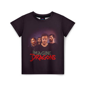 Детская футболка 3D с принтом Группа Imagine Dragons , 100% гипоаллергенный полиэфир | прямой крой, круглый вырез горловины, длина до линии бедер, чуть спущенное плечо, ткань немного тянется | альтернативный | американская | группа | драгонс | имеджин | инди | индирок | поп | рок | электроник